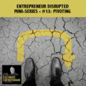 TUE 100 | Pivoting In Business