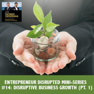TUE 101 | Disruptive Business Growth