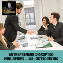 TUE 95 | Entrepreneur Disrupted